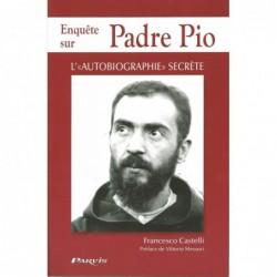 Enquête sur Padre Pio