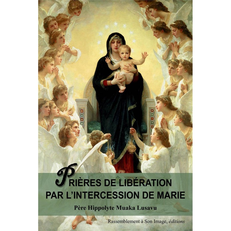 Prières de libération par l'intercession de Marie