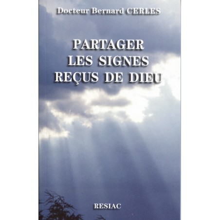 Partager les signes reçus de Dieu