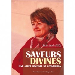 Saveurs divines, une athée...