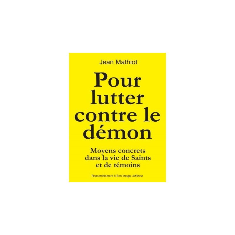 Pour lutter contre le démon