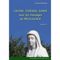 Croire, espérer, aimer avec...