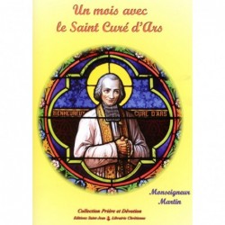 Un mois avec le Saint Curé...