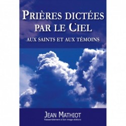 Prières dictées par le ciel...