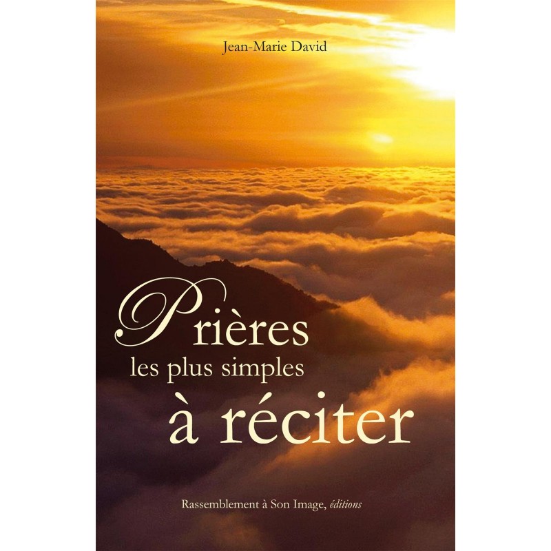 Prières les plus simples à réciter