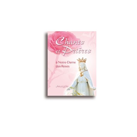 Chants et prières à Notre-Dame des Roses
