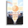 Je suis la Résurrection et la Vie (tome 2) - Des ténèbres à la Lumière