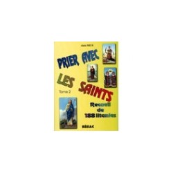 Prier avec les saints -...