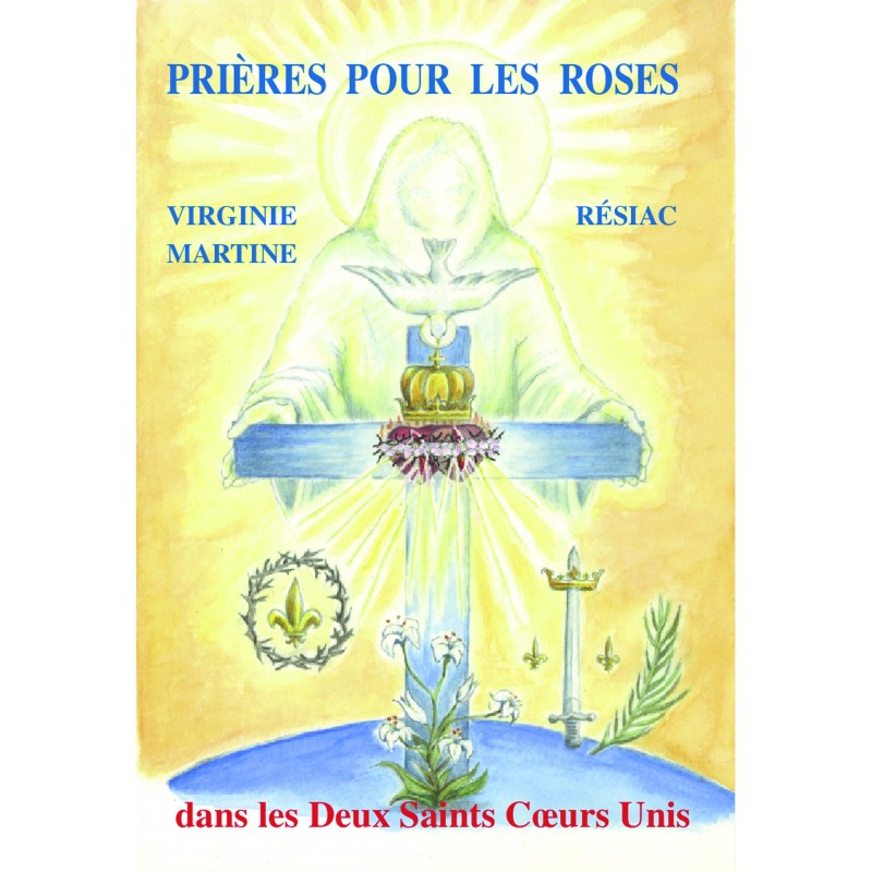 Prières pour les roses dans les Deux Saints Coeurs Unis