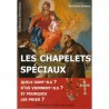 Les chapelets spéciaux