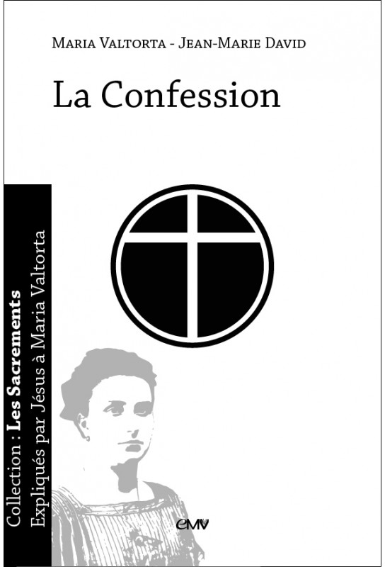 La confession - expliquée par Jésus à Maria Valtorta