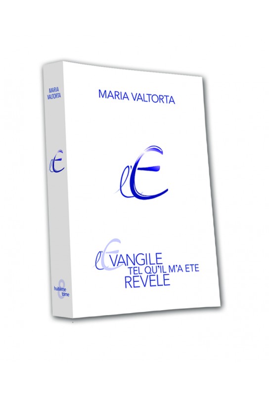 L'Évangile tel qu'il m'a été révélé - Tome 8  - NOUVELLE TRADUCTION