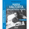 Maria Valtorta - Sa vie, ses visions, sa croix