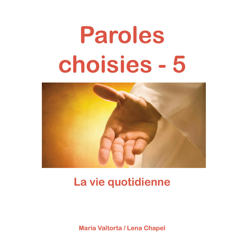 Paroles choisies 5 -  La vie quotidienne