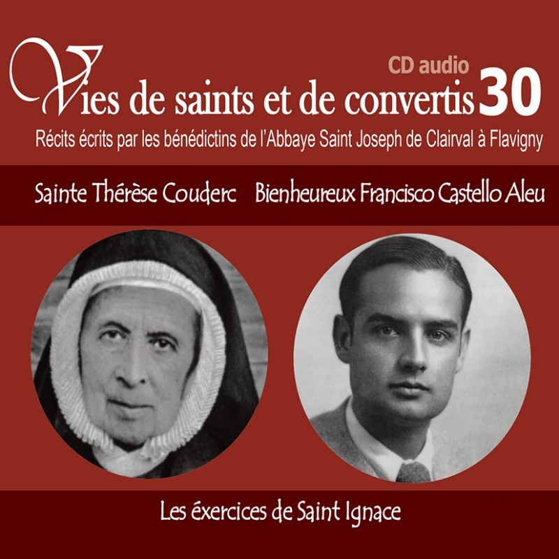 Vies de saints et de convertis 30 - Ste Thérèse Couderc et bx Francisco Castello Aleu - Les exercices de saint Ignace