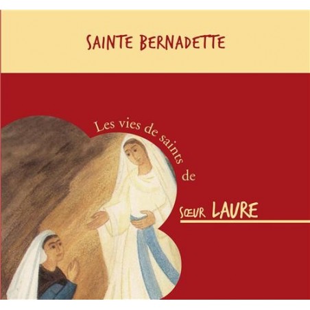 Sainte Bernadette - Vies de Saints en CD